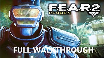 Fear 2 Reborn DLC Full Walkthrough
