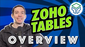 Zoho Tables Overview in 5 minutes