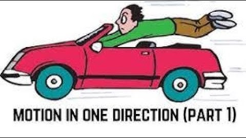 motion in one direction part  1