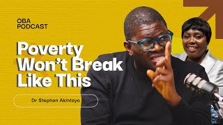 You’ll Never Break Poverty Until Your “WHY” Is Bigger Than You | Stephen Akintayo