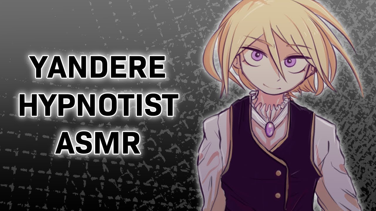 Yandere Hypnotist || ASMR
