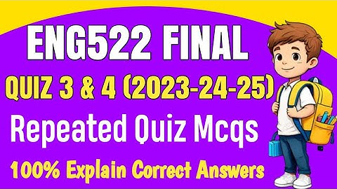 ENG522 Final Term MCQs || ENG522 Final Term Preparation 2025 || ENG522 Past Papers  Mcqs
