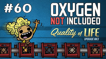 Gase und Flüssigkeiten - CCC #60 - Oxygen Not Included QoL Mk3 - 4k