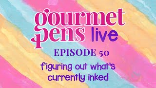 LIVE | episode 50  | figuring out whats currently inked