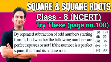 Try These Page No100 NCERT NCERT Chapter 6 Class 8 Maths | By repeated subtraction of odd numbers