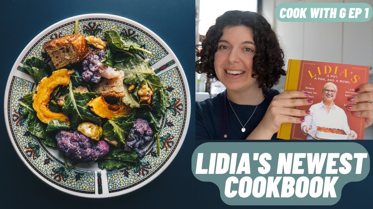Cook with G Ep 1 Featuring 'Lidia's A Pot, A Pan and A Bowl' YouTube
