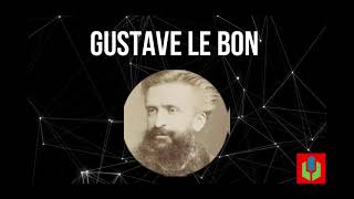 Gustave Le Bon biografía | Psicología de las Masas | 🙌🙌👺