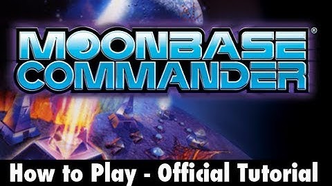 MoonBase Commander: Official Tutorial - How to play Moonbase Commander