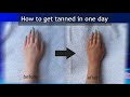HOW TO GET TAN IN 1 DAY Naturally, it works!!! 2020