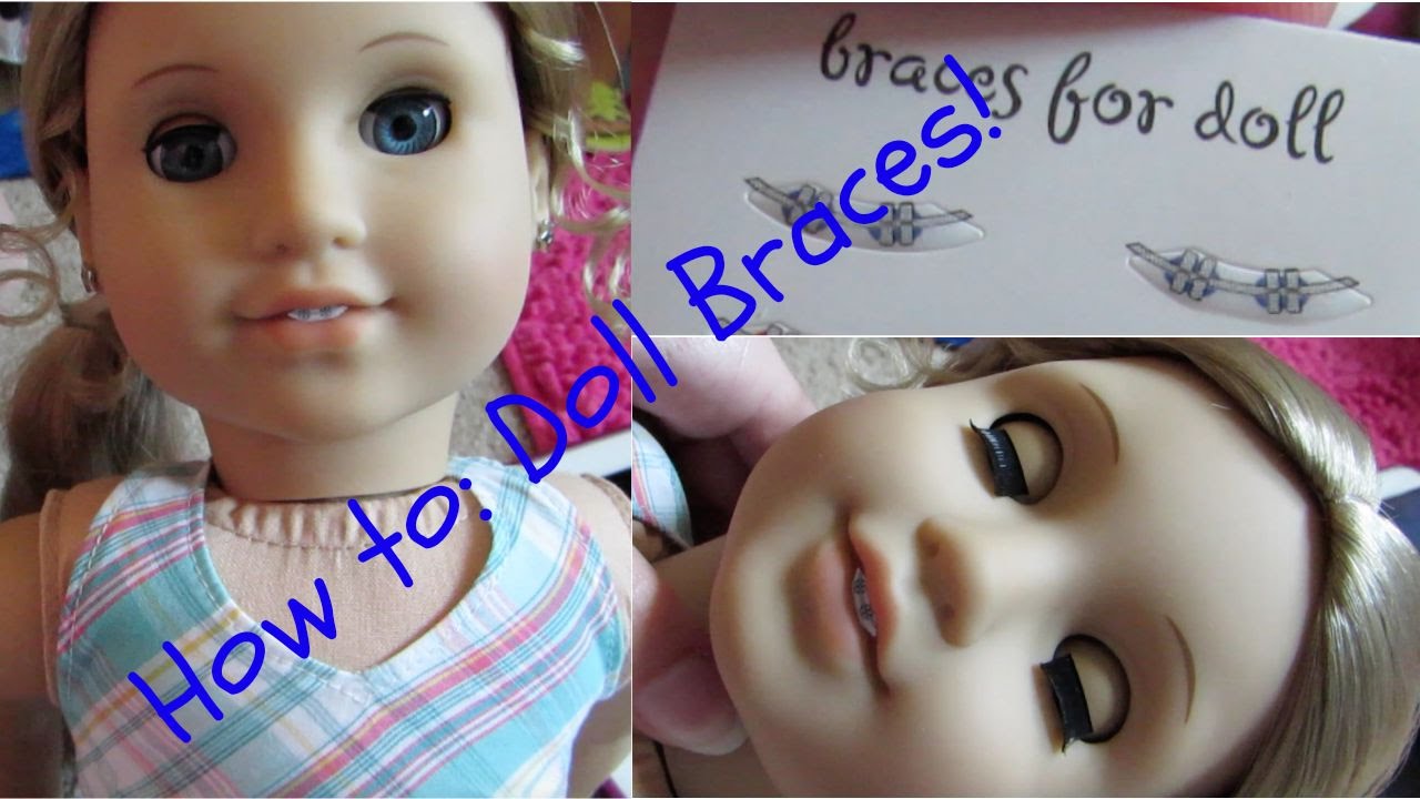 how to make braces for american girl dolls