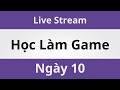 Học Làm Game Unity - Ngày 10
