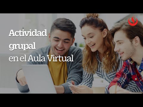 Cómo crear una actividad grupal en el Aula Virtual