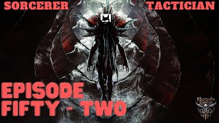 Sorcerer Tactician  Baldur's Gate 3 Playthrough Episode 52.... Meeting Githyanki Creche Leader