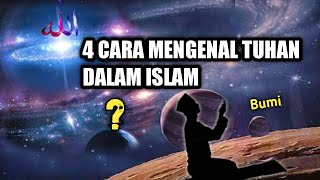 4 CARA MENGENAL ALLAH  DALAM ISLAM! #SuluhMuda