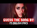 Guess The Song By Its English Lyrics | Bollywood Songs Challenge