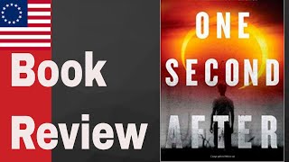 Book Review: One Second After - Prepper Fiction that doesn't SUCK