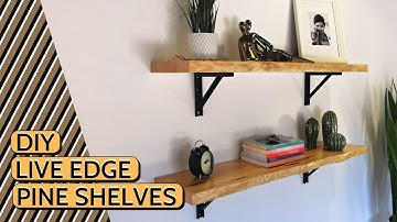 DIY Live Edge Shelves  | How To Build