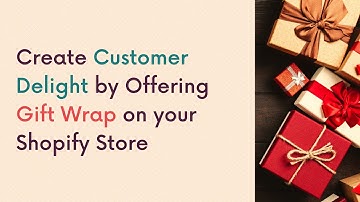 GiftKart | Gift Wrapping on Shopify | Gifting App for Shopify