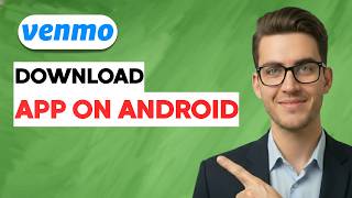 How to Download Venmo App on Android 2026 Full Guide