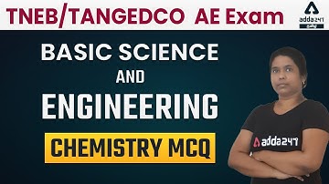 TNEB/TANGEDCO AE EXAM | Basic Science and Engineering | Chemistry MCQ | Adda247 Tamil