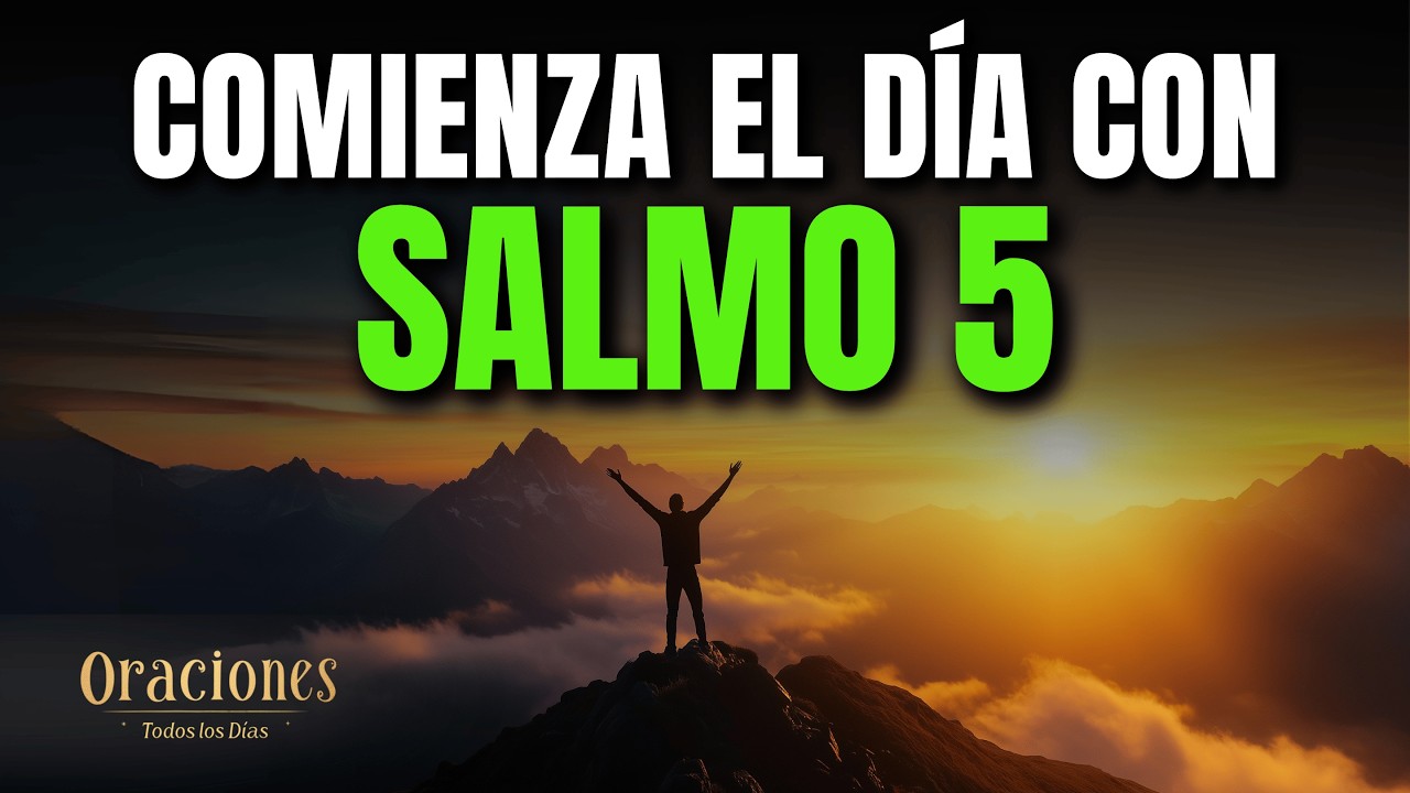 SALMO 5 | PODEROSA ORACIÓN DE LA MAÑANA DE PROTECCIÓN Y JUSTICIA DIVINA