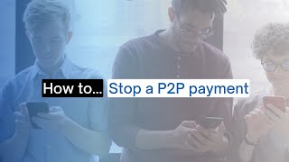 HOW TO Stop a P2P Payment (Mobile App View) screenshot 3