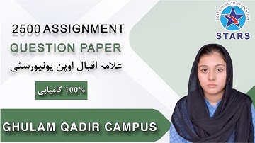 2500 Assignment Question Paper | Allama Iqbal Open University Spring Semester 2025