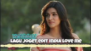 Download lagu Lagu joget edit India||Love Me||KakaDJ||Guta sound sistem||Kawadang