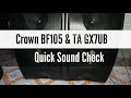 Crown BF-105 Speaker & Titanium Audio GX7UB Quick Sound Check