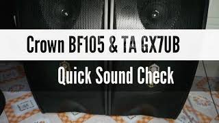 Crown BF-105 Speaker &amp; Titanium Audio GX7UB Quick Sound Check