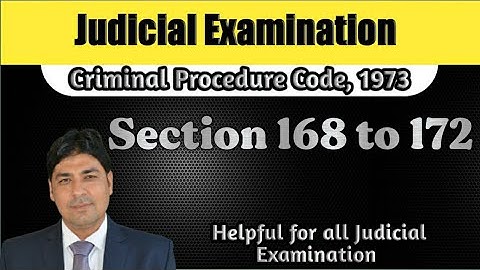 Section 168 to 172 | Investigation by Police | Lecture Series on Judicial Examination | CrPC Part 60