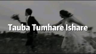 Tauba Tumhare Ishare | Lyrics | Shahrukh Khan | Rani Mukherjee | Abhijeet | Alka Yagnik