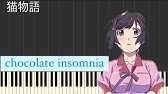 猫物語 白 Op Chocolate Insomnia コード譜 Tvサイズ ピアノ付 Youtube