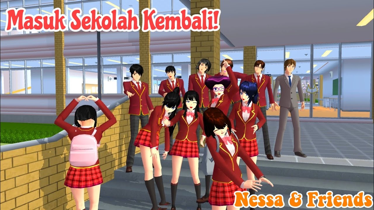 || Masuk Sekolah Kembali! || Nessa & Friends || Drama Sakura School Simulator ||