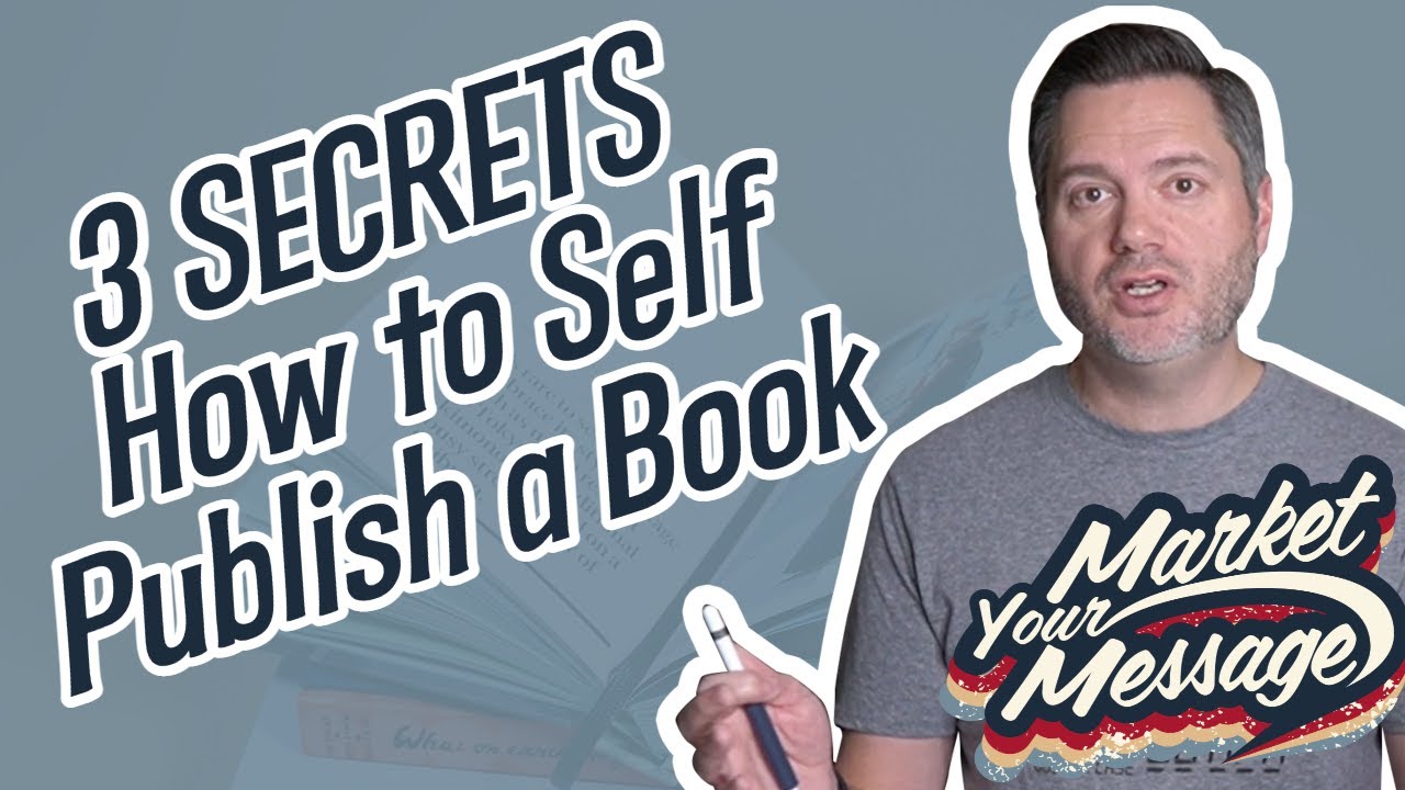 How To Self Publish A Book/ 3 Secrets Most People Don't Know - YouTube