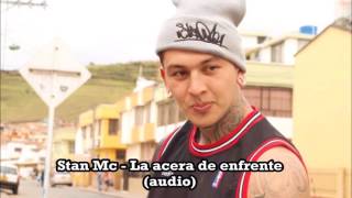 Stan Mc - La acera de enfrente (audio)