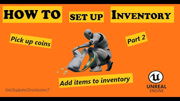 UE4 TUTORIAL - HOW TO ADD ITEMS TO INVENTORY (PART 2) [EASY]