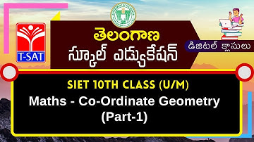 T-SAT || SIET - 10th Class (U/M) || Maths - Co-Ordinate Geometry (Part-1) || 02.03.2021