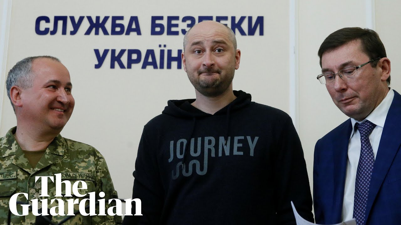 'Murdered' Russian journalist Arkady Babchenko turns up alive