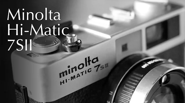 Minolta Hi-Matic 7SII Review - DayDayNews