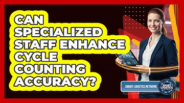 Can Specialized Staff Enhance Cycle Counting Accuracy?