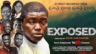 EXPOSED || PRODUCED BY SEUN ADEJUMOBI || Christian Movie