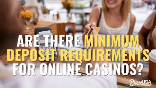 Do Online Casinos Have Minimum Deposit Requirements? Which Online Casinos Have $5 / $10 Deposits? screenshot 4