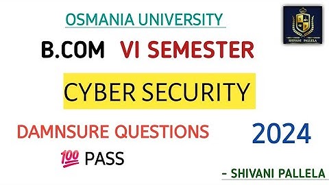 CYBER SECURITY  || B.COM || COMPUTER APPLICATIONS || O.U || 6  SEMESTER ||💯PASS ||@shivanipallela