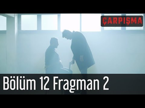 Çarpışma 12. Bölüm  2. Fragman