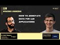 How to Annotate Data for LLM Applications