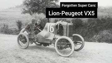 Forgotten Super Cars: Lion-Peugeot VX5 (1910)