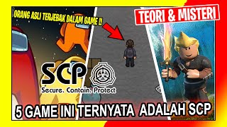 SCP YANG BERWUJUD VIDEO GAME / PERMAINAN | TERNYATA ADA SCP DI GAME AMONG US !!