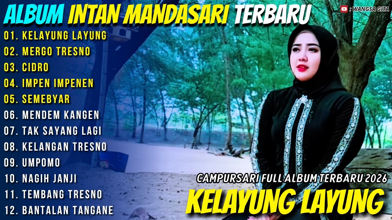 KELAYUNG LAYUNG - MERGO TRESNO || Intan Mandasari || Wangsa Gita Campursari Full Album Terbaru