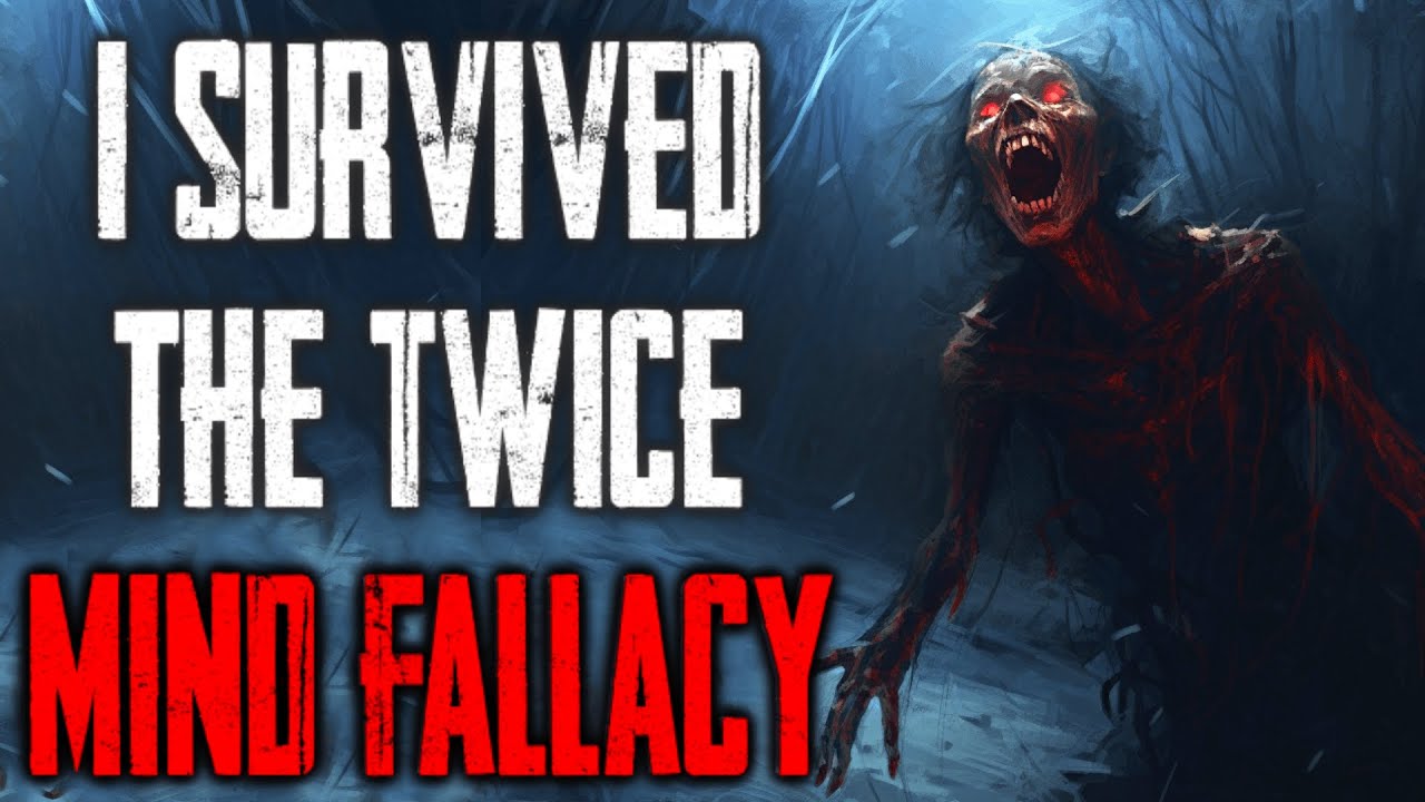 "I Survived The Twice Mind Fallacy" CreepyPasta